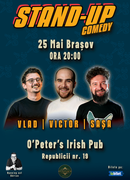 Brasov: Vlad Olteanu, Victor Băra și Sașa Ciobanu - Stand-Up Comedy