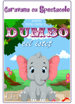 Dumbo cel isteț @ Terasa Florilor