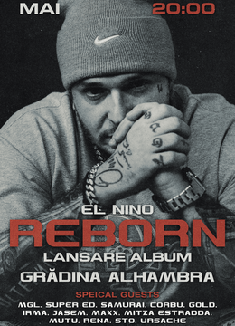 Concert El Nino - Lansare Album "REBORN"