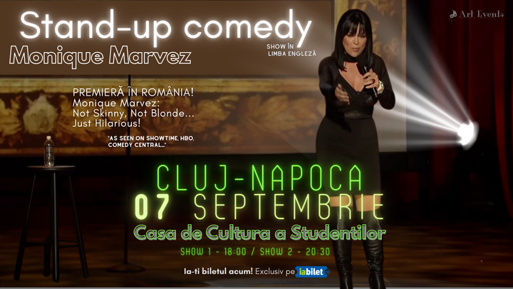 Cluj-Napoca: Stand-up cu Monique Marvez (SHOW 2)