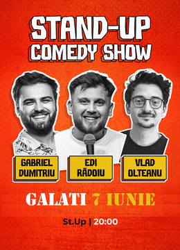 Galați: Stand-Up comedy cu Olteanu, Rădoiu, Dumitriu