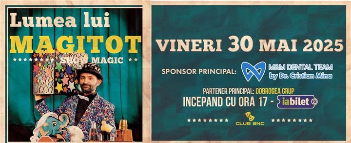 Constanta: Lumea lui Magitot – Spectacol de magie pentru copii