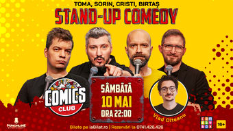 Stand-up cu Cristi, Toma, Sorin și Dan Birtaș la ComicsClub!