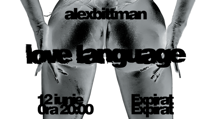 Alex Bittman presents Love Language