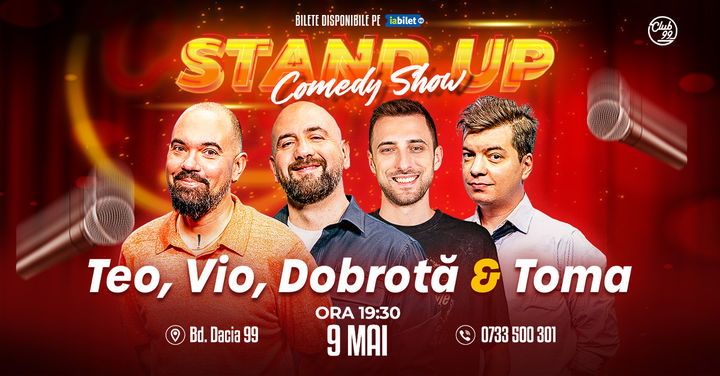 Stand up Comedy cu Teo, Drăcea, Dobrotă & Toma
