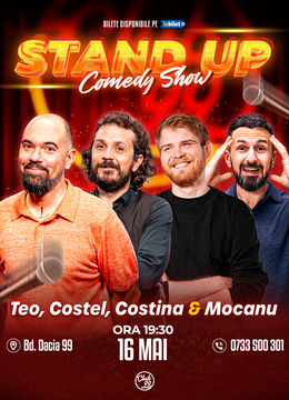 Stand up Comedy cu Teo, Costel, Costina & Mocanu