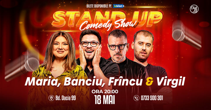 Stand up Comedy cu Maria Popovici, Banciu, Frîncu & Virgil Ciulin