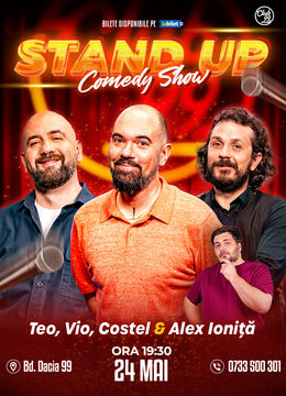 Stand up Comedy cu Teo, Vio, Costel - Alex Ioniță