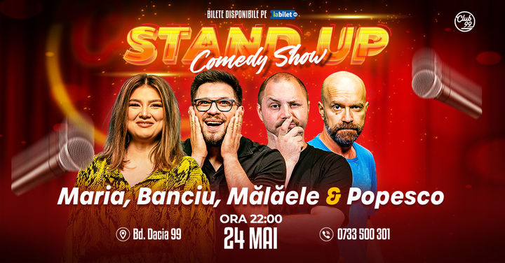 Stand up Comedy cu Maria Popovici, Banciu, Mălăele & Cristi Popesco