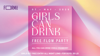 Girls Can Drink: Free Flow Party Weekend Edition at FORM Space