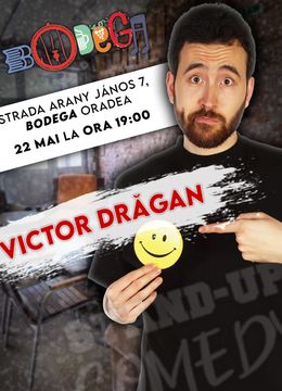 Oradea: Stand-up Comedy cu Victor Dragan