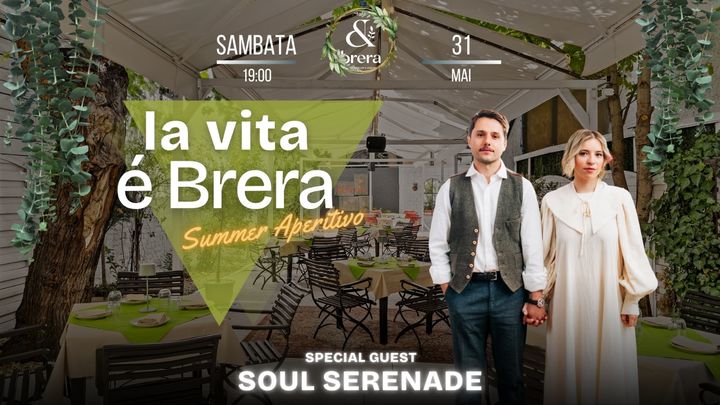 La Vita e Brera • Summer Aperitivo • Special Guest: Soul Serenade