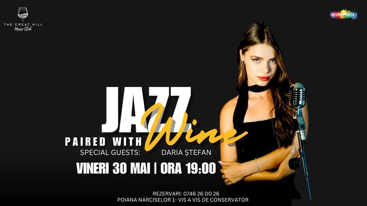 Jazz Paired with Wine w/ Daria Ștefan