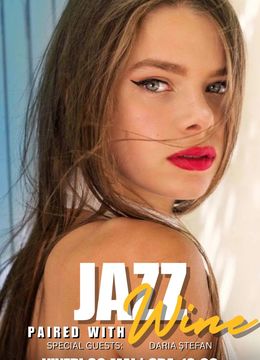 Jazz Paired with Wine w/ Daria Ștefan