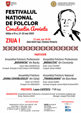 Iasi: Festivalul Național de Folclor „Constantin Arvinte” - ziua 1