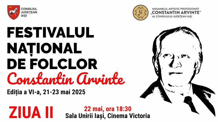 Iasi: Festivalul Național de Folclor „Constantin Arvinte” - ziua 2