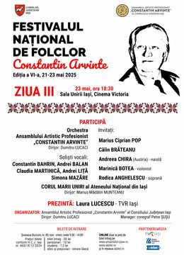 Iasi: Festivalul Național de Folclor „Constantin Arvinte” - ziua 3