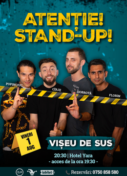 Vișeu de Sus: - 20:30 - Stand-up comedy cu Cîrje, Florin, Dobrotă și Popinciuc