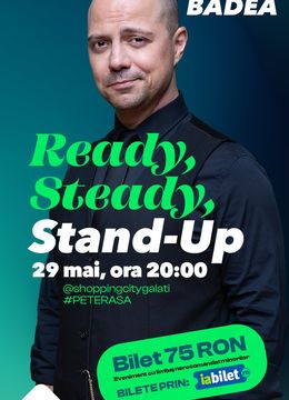 Galati: Ready Steady Stand Up cu Dan Badea