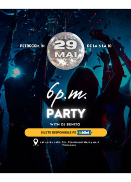 Timișoara: 6 P.M. Party