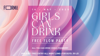Girls Can Drink: Free Flow Party at FORM Space