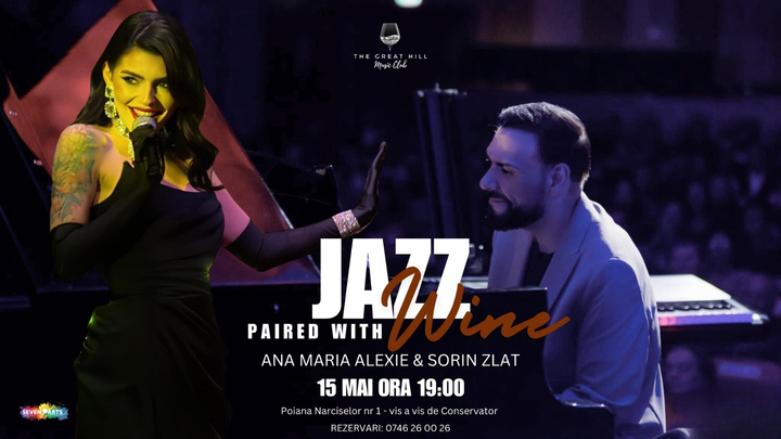 Ana Maria Alexie & Sorin Zlat | Jazz Paired with Wine