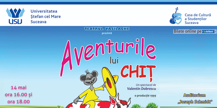 Suceava: Aventurile lui chit