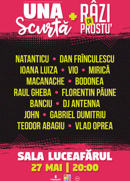 Una Scurtă + Râzi ca Prostu'