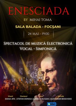 Focsani: Enesciana - spectacol de muzica electronica vocal - simfonica
