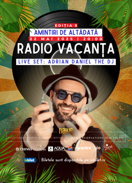 Amintiri de Altădată: Radio Vacanța