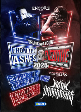 Tru Detkor Tour – From The Ashes (BG) / Enezothe (BG) / Neon Prophecies (RO) – live in Encore Club