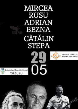 Targu Jiu: Concert Mircea Rusu, Adrian Bezna & Catalin Stepa
