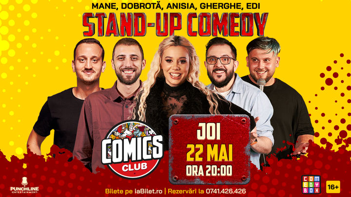 Stand-up cu Anisia, Gherghe, Dobrotă, Mane Voicu și Edi Rădoiu la ComicsClub!
