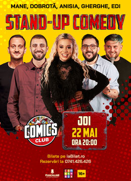 Stand-up cu Anisia, Gherghe, Dobrotă, Mane Voicu și Edi Rădoiu la ComicsClub!
