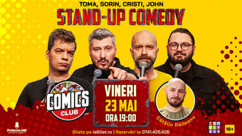Stand-up cu Cristi, Toma, Sorin și John la ComicsClub!