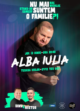 Alba Iulia: „Nu mai suntem o Familie?!” Show nostalgic de stand-up cu Nae Nicolae