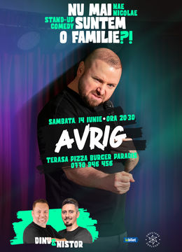 Avrig: „Nu mai suntem o Familie?!” Show nostalgic de stand-up cu Nae Nicolae