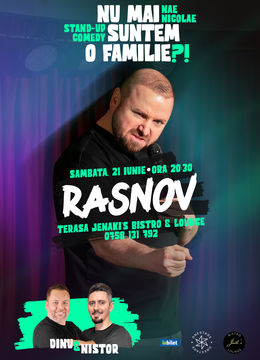 Rasnov: „Nu mai suntem o Familie?!” Show nostalgic de stand-up cu Nae Nicolae