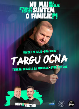 Târgu Ocna: „Nu mai suntem o Familie?!” Show nostalgic de stand-up cu Nae Nicolae