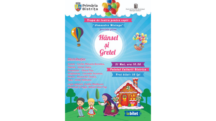 Bistrița: Hansel si Gretel | Spectacolul de teatru pentru copii