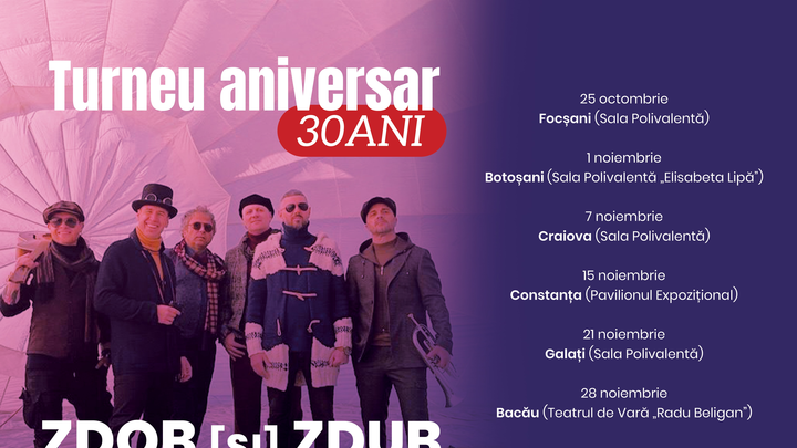 Craiova: Turneu aniversar 30 ani Zdob și Zdub