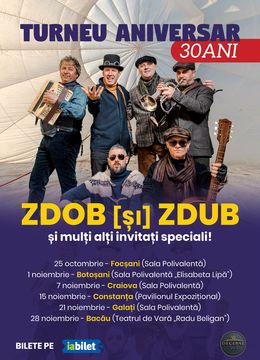 Craiova: Turneu aniversar 30 ani Zdob și Zdub