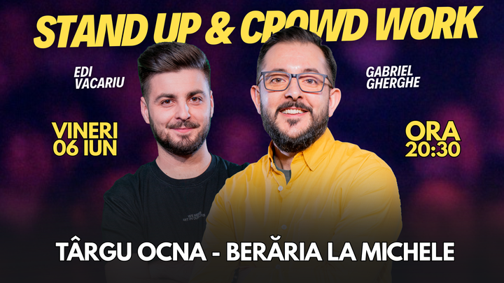 Targu Ocna: Stand Up & Crowd Work | Gabriel Gherghe și Edi Vacariu