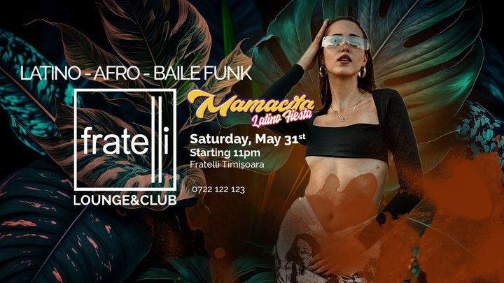 Timisoara: Mamacita - Latino Fiesta