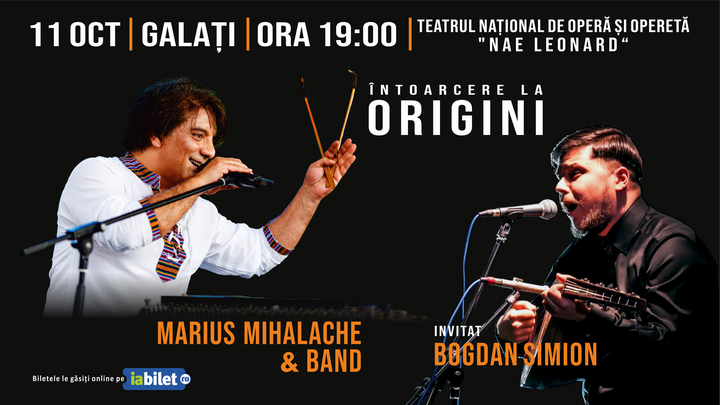 Galati: Întoarcere la Origini: Marius Mihalache & Band invitat – Bogdan Simion