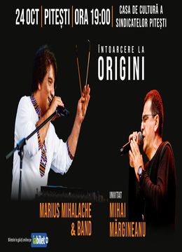 Pitesti: Întoarcere la Origini: Marius Mihalache & Band invitat – Mihai Margineanu