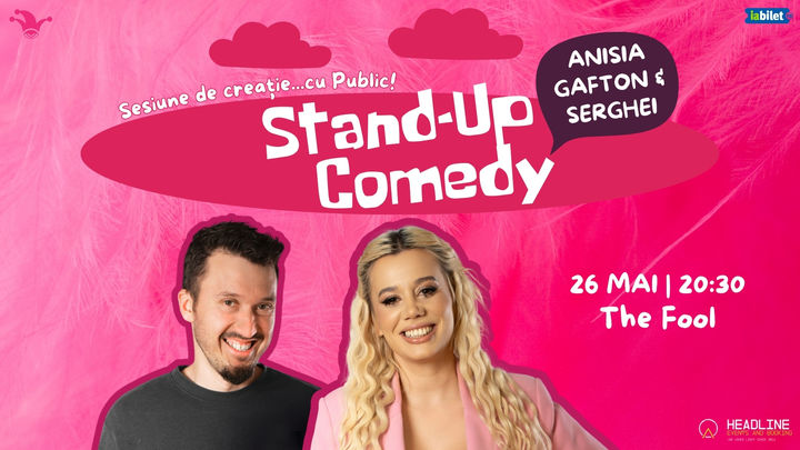 Stand-Up Comedy cu Anisia Gafton & Serghei - "Sesiune de creație...cu Public!"