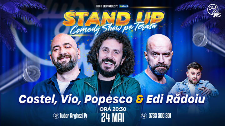 Stand up Comedy cu Costel, Vio, Popesco - Edi Rădoiu la Terasa Club 99 TNB