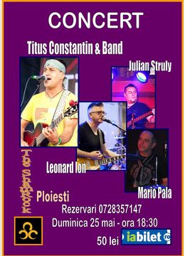 Ploiesti: Concert Titus Constantin & Band