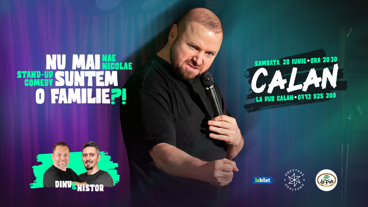 Călan: „Nu mai suntem o FAMILIE?!” Show nostalgic de stand-up cu Nae Nicolae